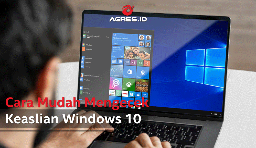 Ciri Ciri Windows 10 Asli. Cara Mudah Mengecek Windows 10 Original