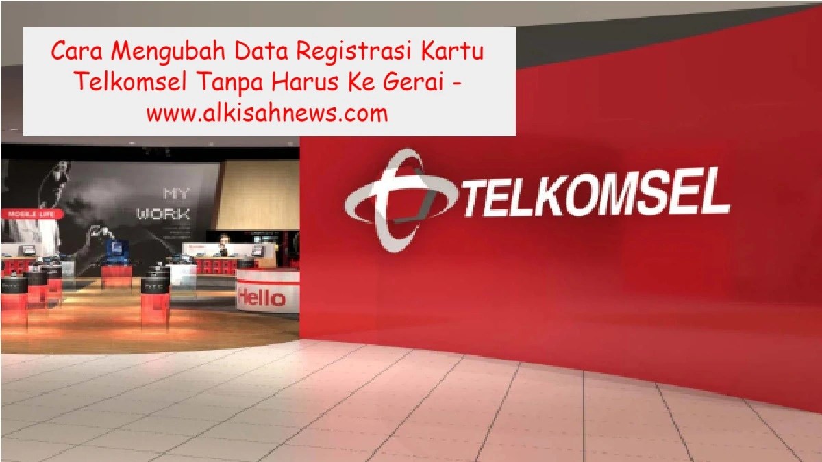 Cara Merubah Data Registrasi Kartu Telkomsel. Cara Mengubah Data Registrasi Kartu Telkomsel Tanpa Ke Gerai