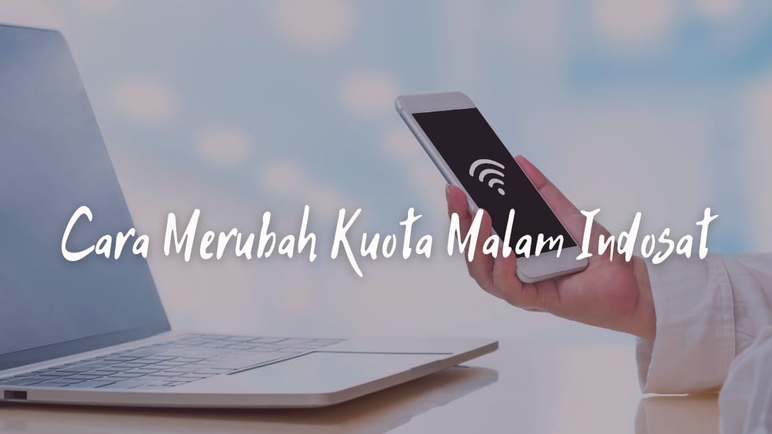 Cara Cek Kuota Malam Indosat. Cara Merubah Kuota Malam Indosat Jadi Kuota Utama Indosat