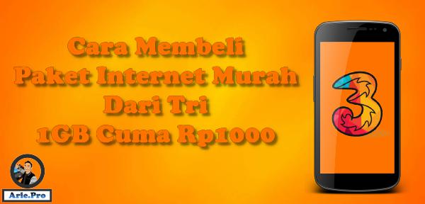 Cara Paket Indosat 1gb 1000 2021. paket internet murah tri 1GB cuma Rp1000 ini cara daftarnya – www.arie.pro