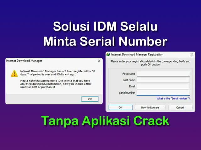 Cara Mengaktifkan Idm Dengan Serial Number. Cara Mengatasi IDM Minta Serial Number Terus Tanpa Crack