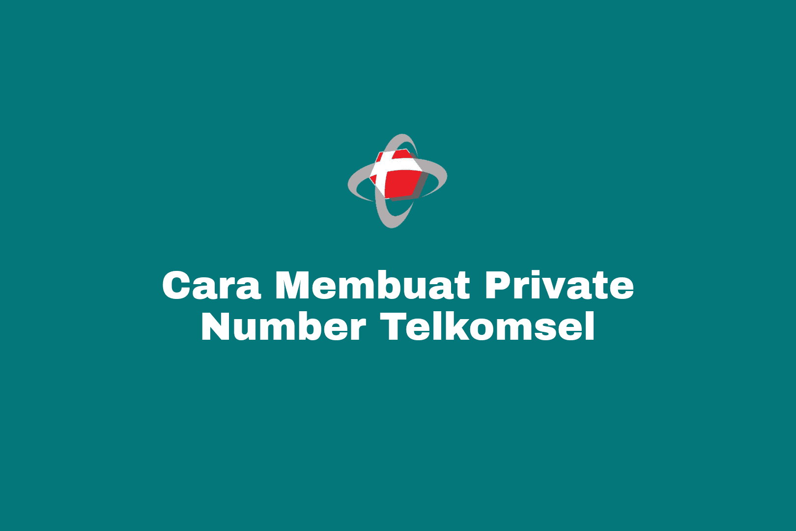 Cara Private Number Telkomsel. 3 Cara Private Number Telkomsel Lewat Dial dan Aplikasi