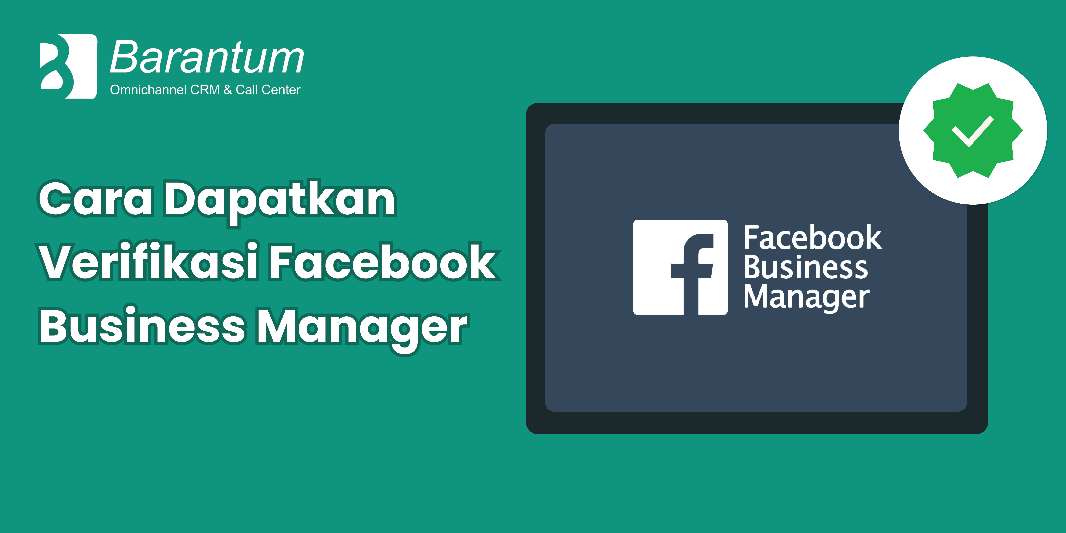 Cara Membuat Akun Facebook Business Manager. Begini Cara Mudah Verifikasi Facebook Business Manager