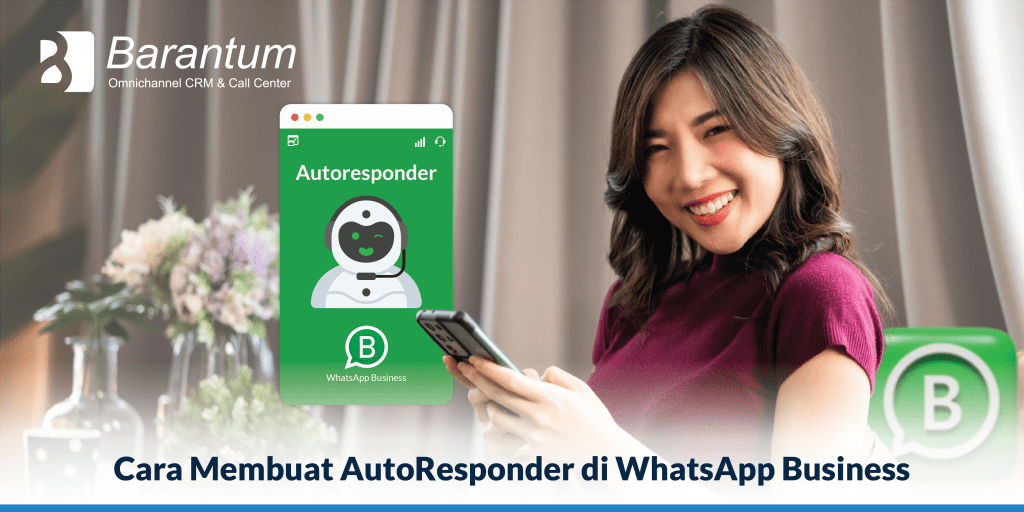 Cara Menggunakan Autoresponder Whatsapp. 3 Cara Membuat AutoResponder di WhatsApp Business