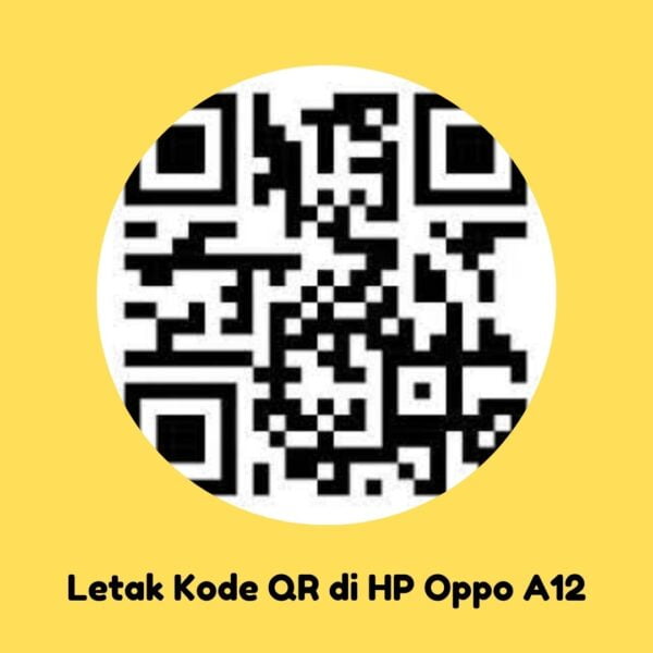 Letak Kode Qr Di Hp Oppo. Letak Kode QR di HP Oppo A12