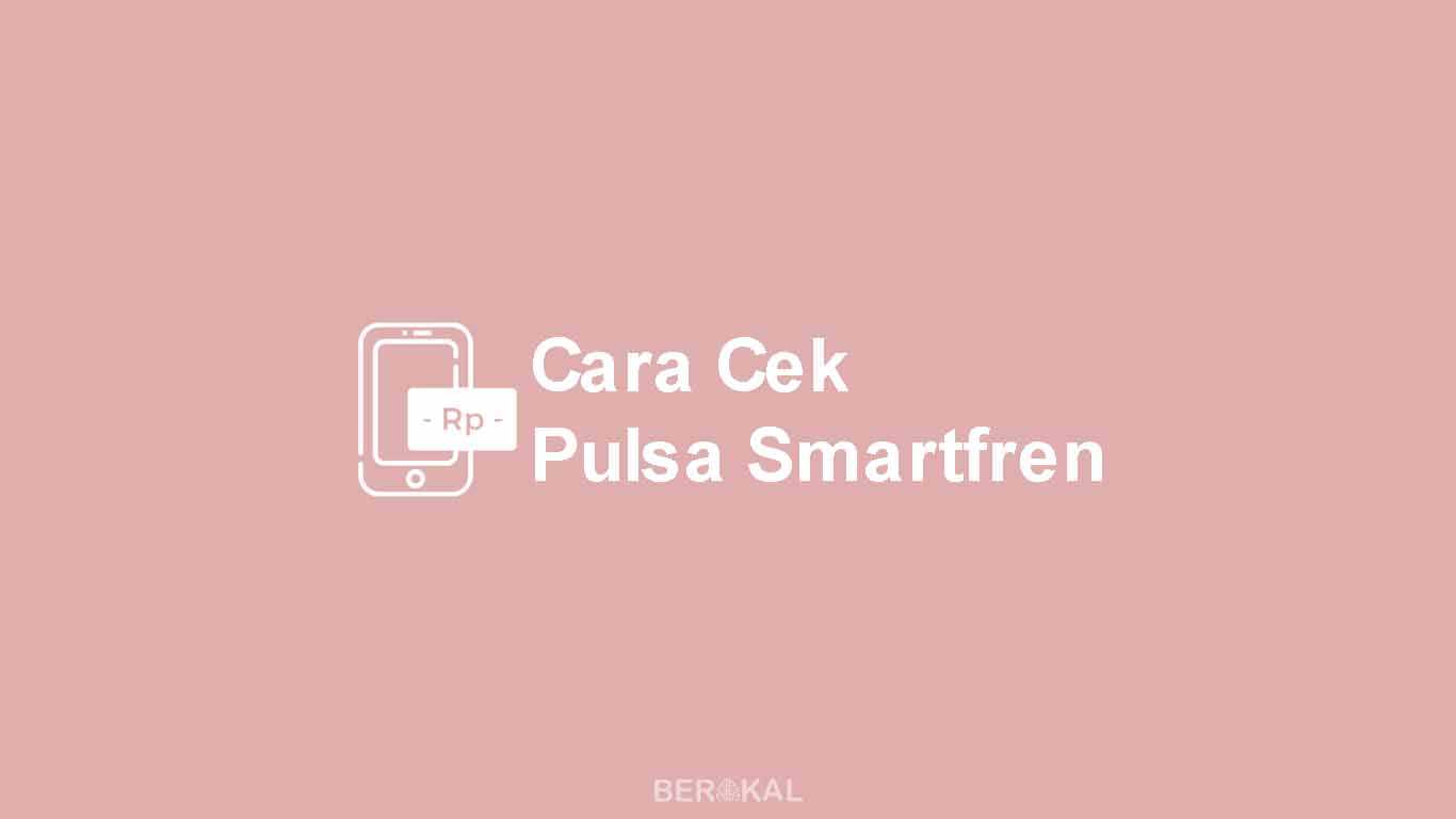 Cara Cek Pulsa Smartfren 4g. √ 5 Cara Cek Sisa Pulsa Smartfren dengan Mudah (2021)