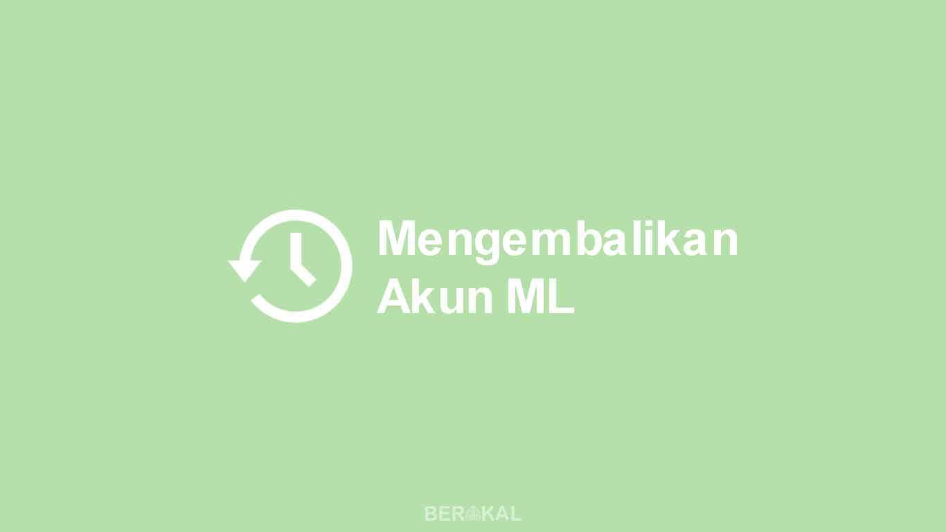 Cara Mengembalikan Akun Mobile Legend Yang Tertimpa. √ 3 Cara Mengembalikan Akun ML yang Hilang