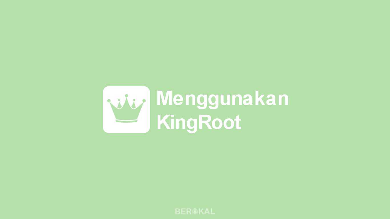 Cara Root Hp Menggunakan Kingroot. √ 2 Cara Menggunakan KingRoot di Android untuk Root