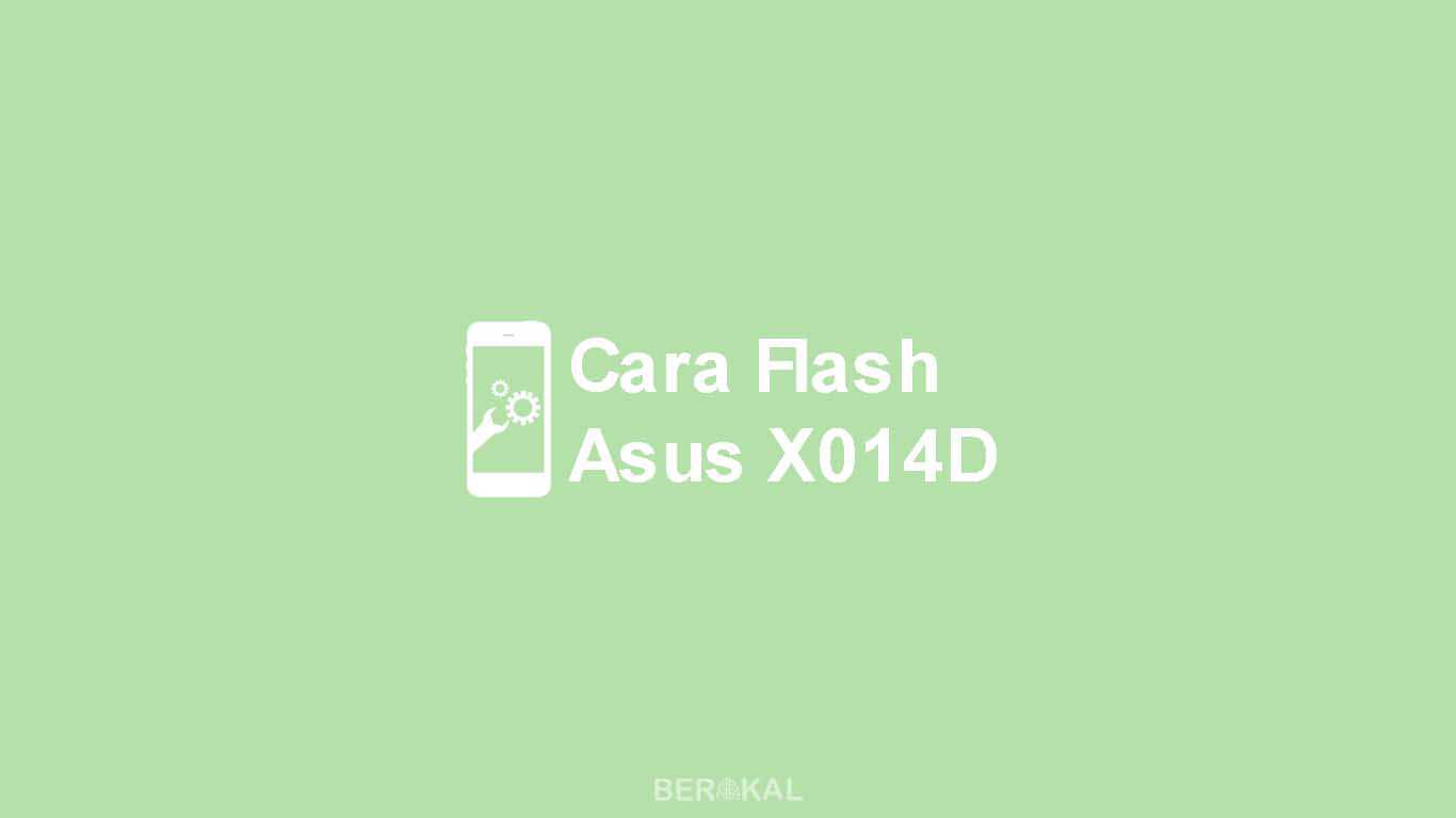 Cara Flash Asus Zenfone Go X014d Via Asus Flashtool. √ Cara Flash Asus Zenfone Go X014D via PC dan tanpa PC