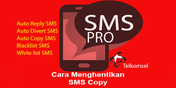 Cara Sadap Sms Telkomsel 2020. Cara Mengaktifkan Dan Menghentikan SMS Copy Telkomsel