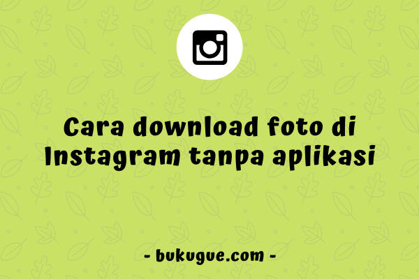 Cara Download Gambar Di Ig Tanpa Aplikasi. √ Cara Download Foto Di Instagram Di Hp Ataupun PC (tanpa Aplikasi)