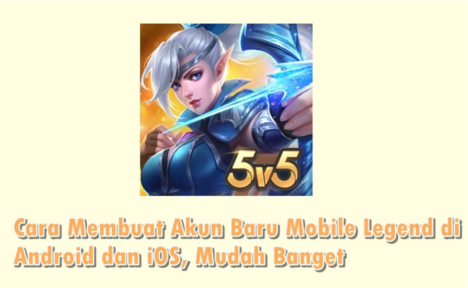 Cara Buat Akun Baru Mobile Legend Di Iphone. Cara Membuat Akun Baru Mobile Legends di Android dan iOS, Mudah Banget