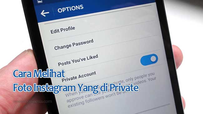 Cara Melihat Foto Private Instagram. Cara Melihat Foto Instagram Yang di Private Tanpa Harus Follow