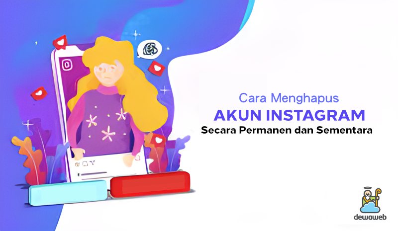 Tutup Akun Instagram Sementara. Cara Menghapus Akun Instagram Permanen & Sementara di HP atau PC