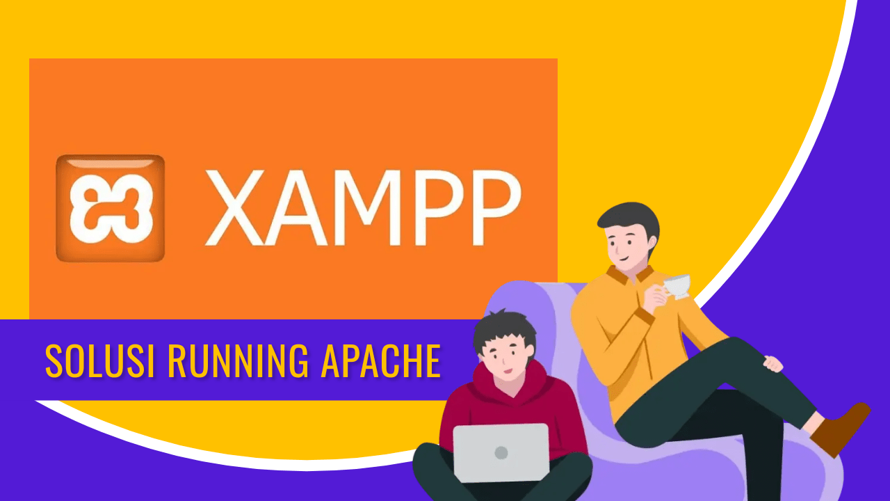 Mengatasi Apache Tidak Bisa Running. Tutorial Mengatasi Apache Tidak Bisa Running Di XAMPP