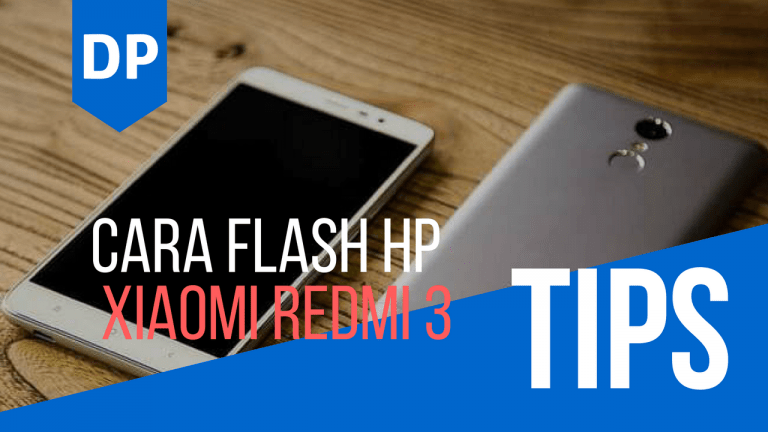 Cara Instal Ulang Redmi 3. Cara Flash Xiaomi Redmi 3 Menggunakan Mi Flash