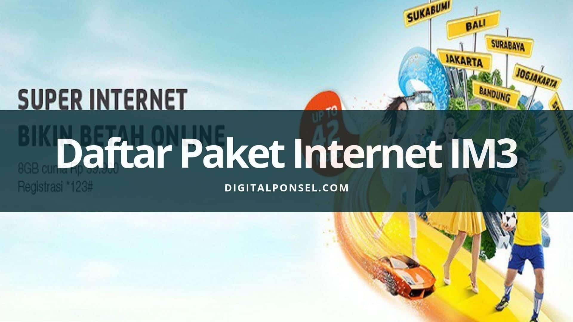 Cara Mendaftar Paket Internet Indosat. Cara Mudah Daftar Paket Internet IM3 Terbaru Januari 2022