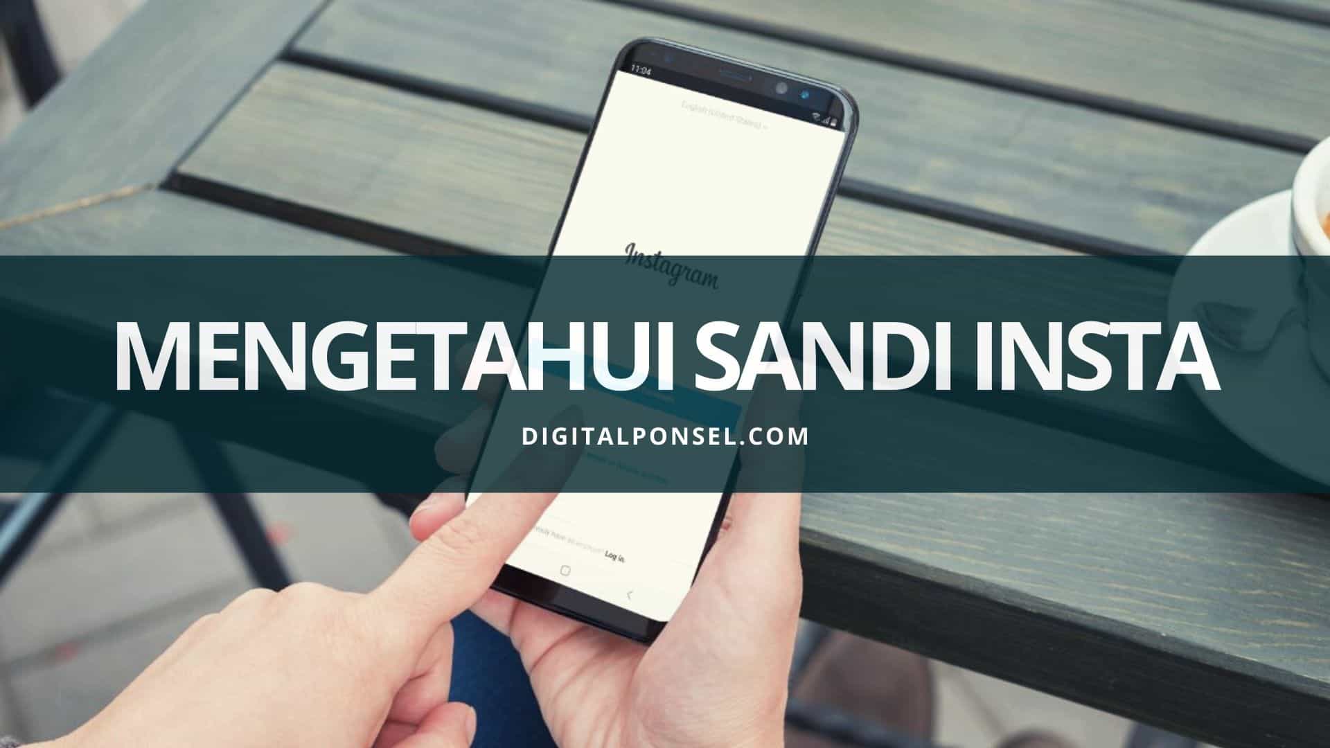 Cara Mengetahui Kata Sandi Ig Lama. Cara Mengetahui Password Instagram Sendiri dan Orang Lain