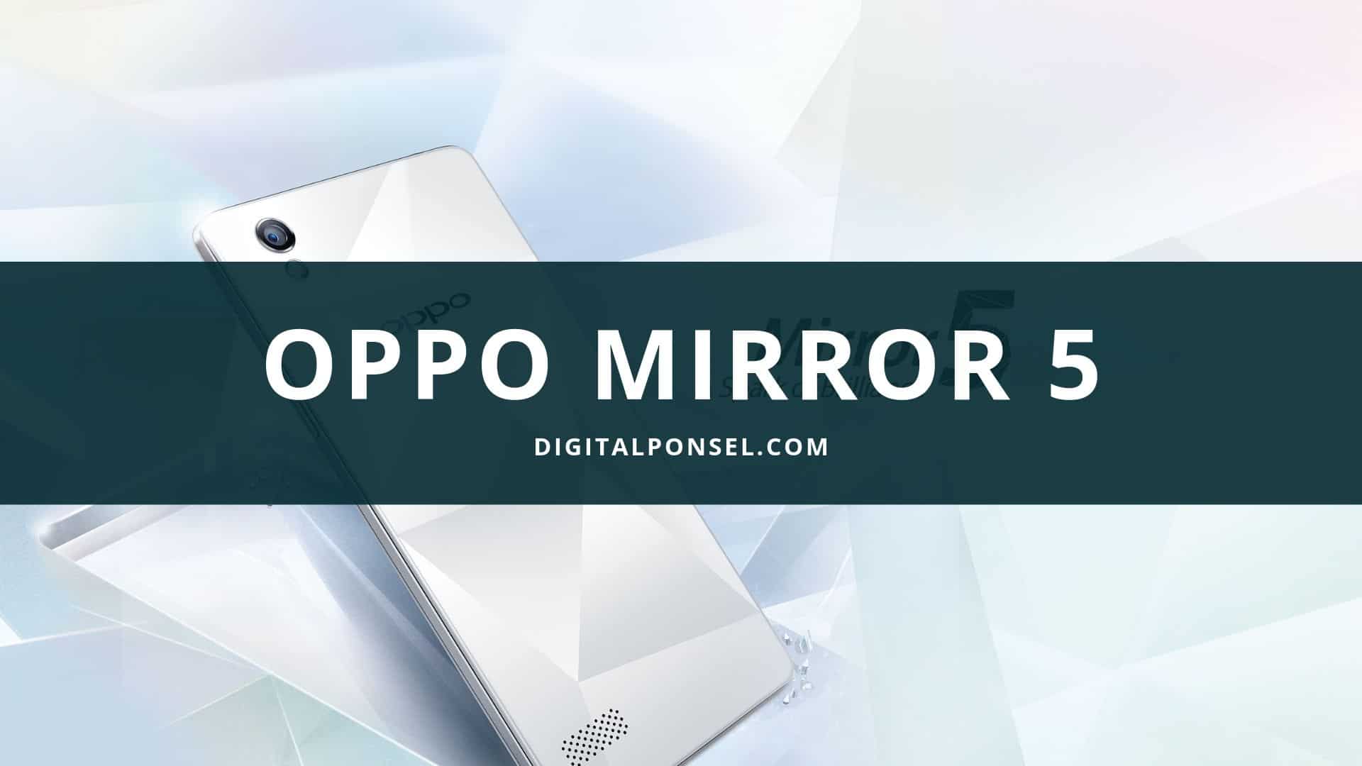 Cara 4g Oppo Mirror 5. Harga Oppo Mirror 5 Terbaru dan Spesifikasi Desember 2022 [Baru & Bekas]