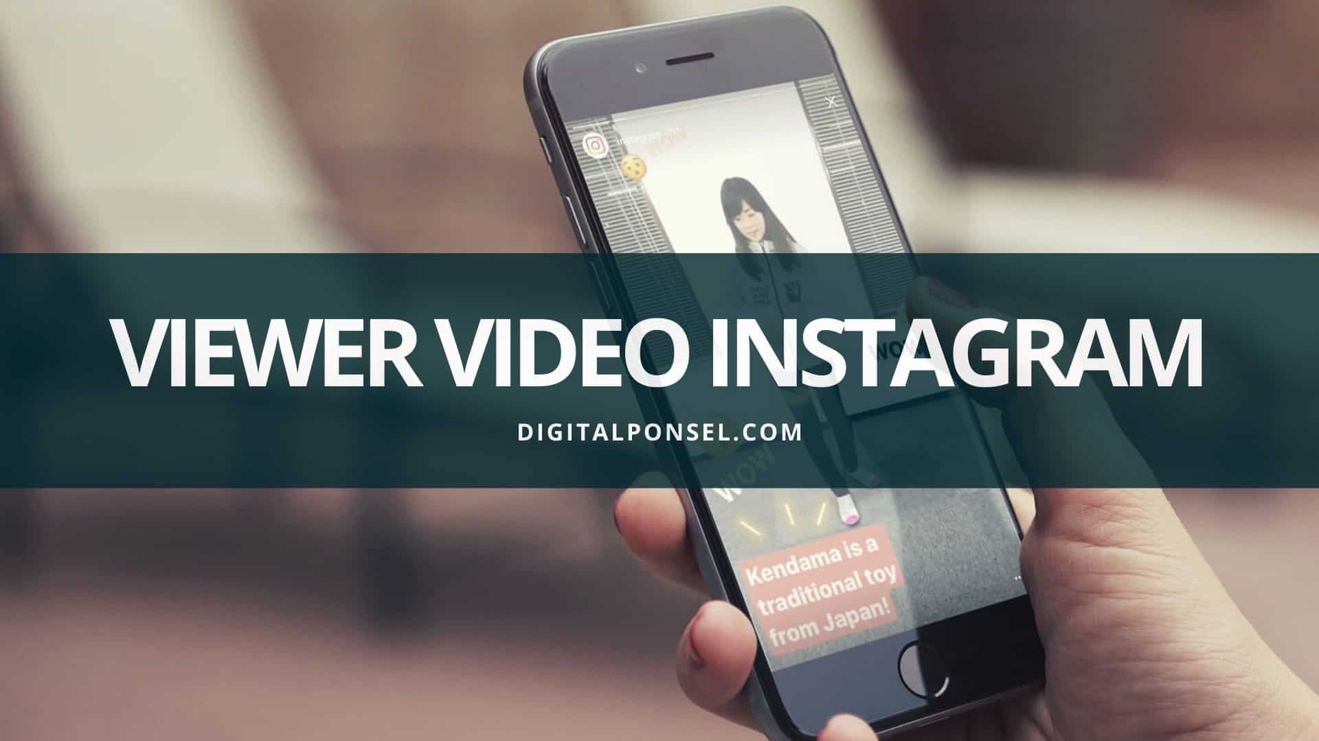 Cara Mengetahui Viewer Video Instagram. Cara Melihat Viewer Video di Instagram Apakah Bisa?