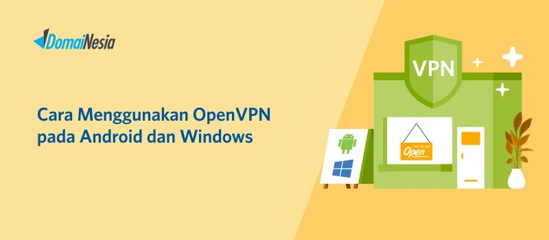 Cara Setting Open Vpn. 5+ Cara Menggunakan OpenVPN pada Android dan Windows Mudah