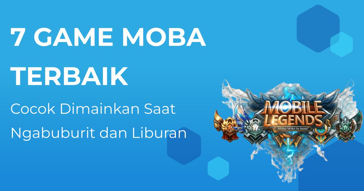 Game Moba Nomor 1 Di Dunia. 7 Game MOBA Terbaik untuk Mengisi Waktu Ngabuburit dan Liburan