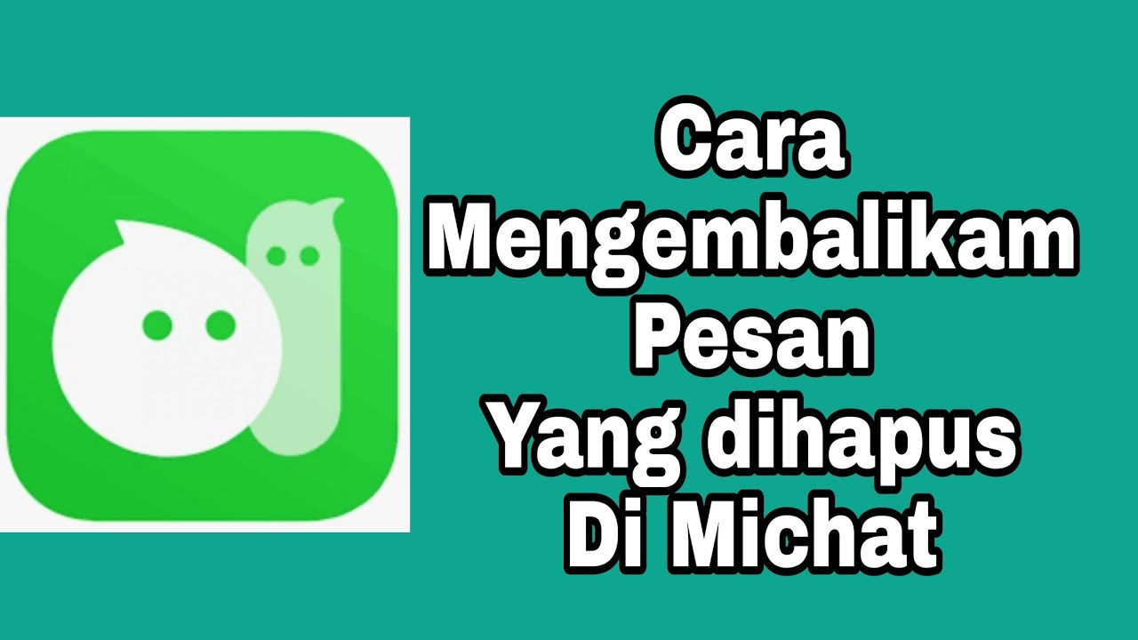 Cara Mengembalikan Pesan Michat Yang Terhapus. 5 Cara Melihat Pesan di Michat Yang Sudah Dihapus Terbaru