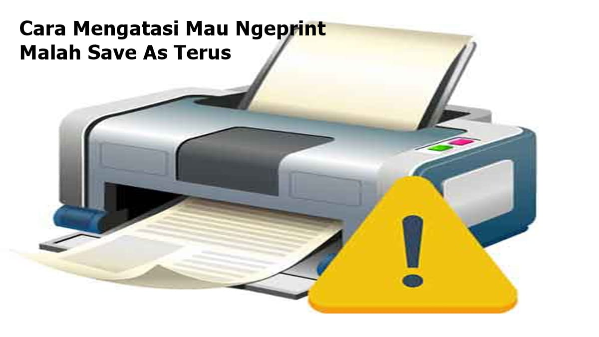 Excel Selalu Minta Save As. Mau Ngeprint Malah Save As Terus? Begini Cara Mengatasinya