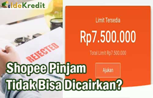 Apakah Shopee Pinjam Bisa Dicairkan. Shopee Pinjam Tidak Bisa Dicairkan ? Penyebab dan Solusi