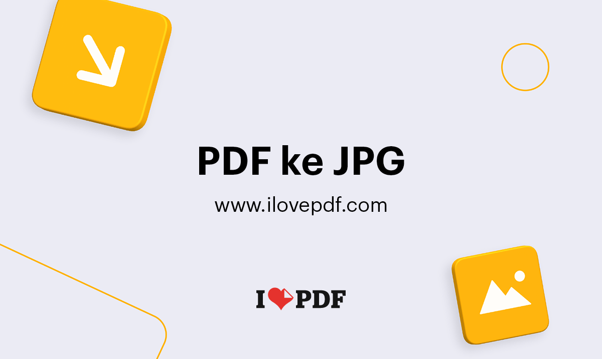 Ilovepdf Pdf To Word. Konversi PDF ke JPG. Ekstrak gambar dari PDF