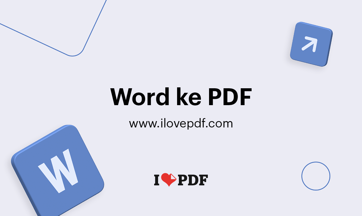 Ubah File Ke Pdf. Konversi Word ke PDF. Dokumen DOC ke PDF