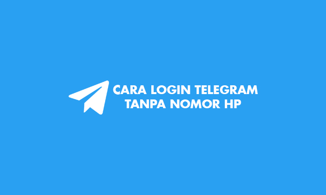 Cara Login Telegram Tanpa Nomor Hp. 28 Cara Login Telegram Tanpa Nomor HP Sendiri 2022