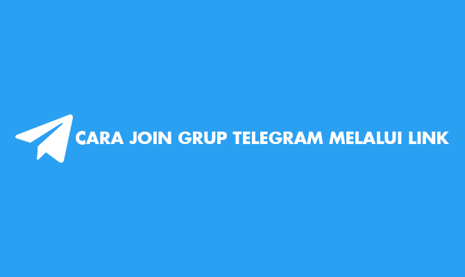 Cara Join Grup Telegram Melalui Link. 11 Cara Join Grup Telegram Melalui Link