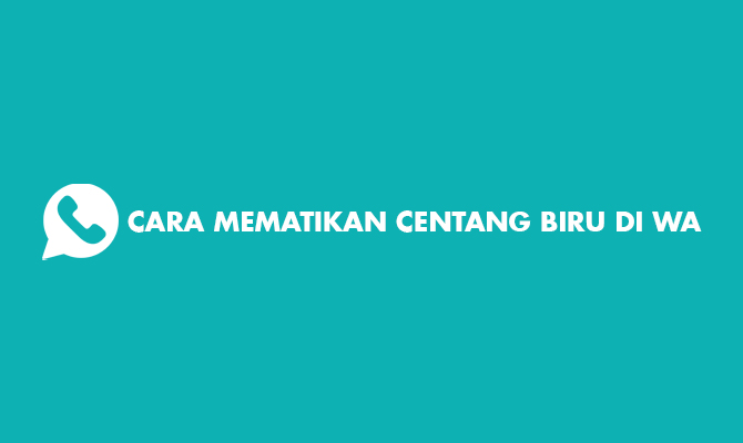 Cara Mematikan Centang Biru Di Wa Iphone. 7 Cara Mematikan Centang Biru di WA iPhone dan Android