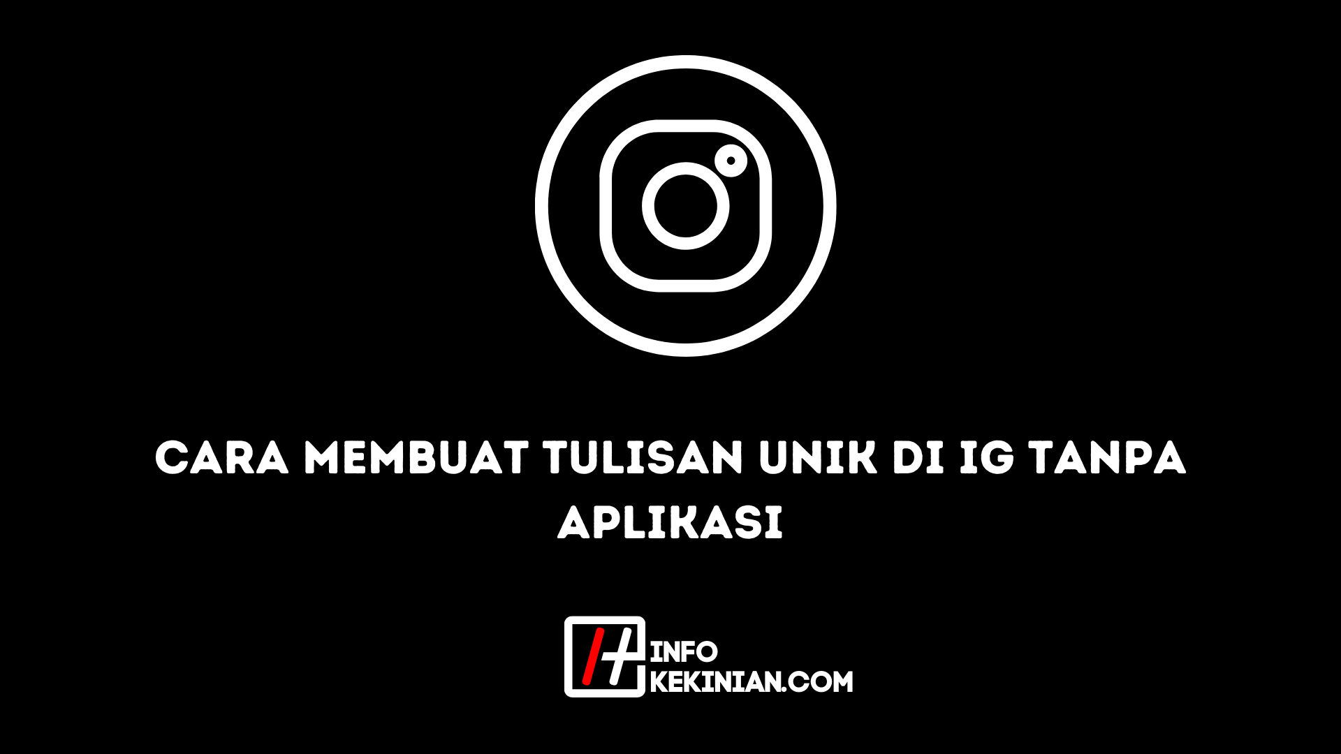 Cara Membuat Tulisan Unik Di Ig Tanpa Aplikasi. Cara Membuat Tulisan Unik di Ig Tanpa Aplikasi