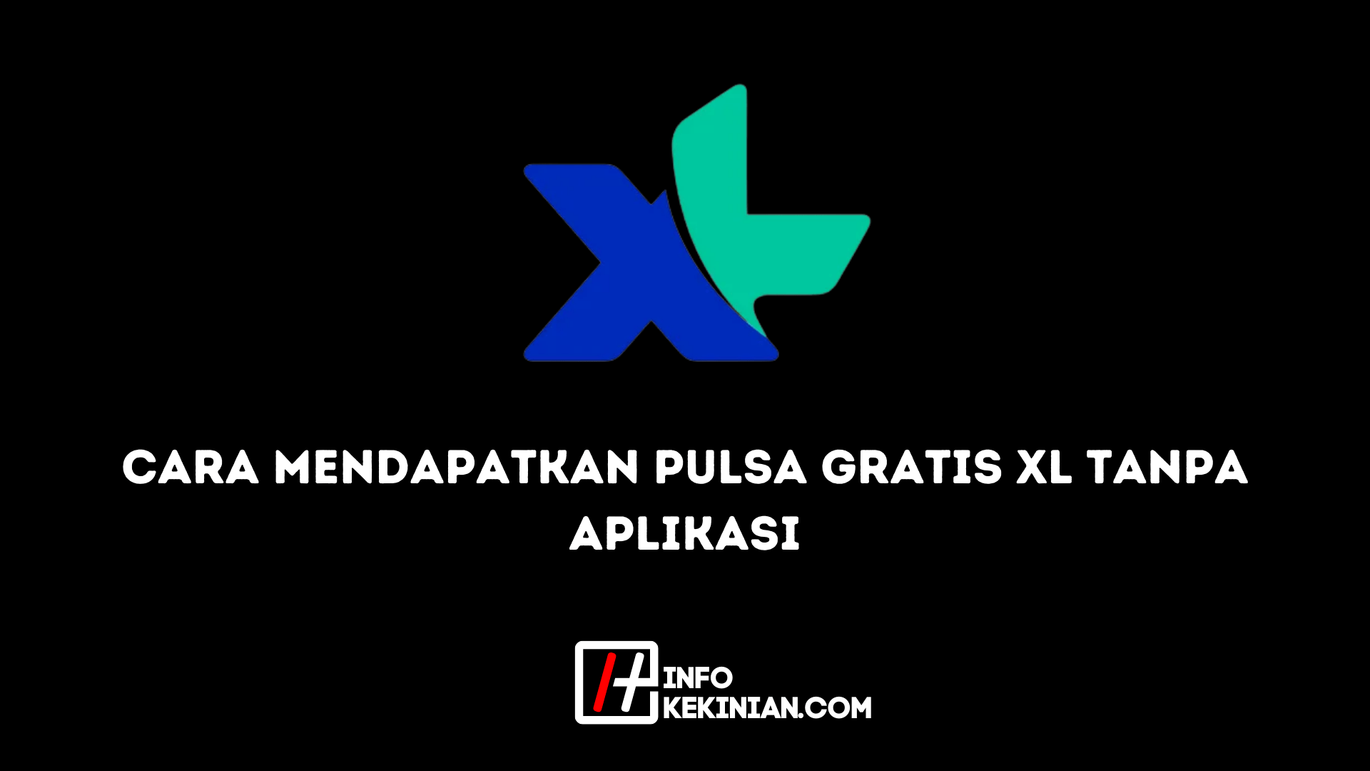 Cara Mendapatkan Pulsa Gratis Xl Tanpa Aplikasi. Cara Mendapatkan Pulsa Gratis Xl Tanpa Aplikasi