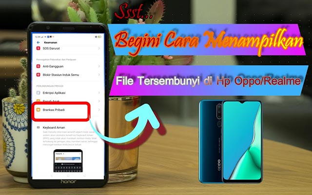 Cara Membuka Foto Yang Disembunyikan Di Hp Oppo. 16 Cara Membuka File Tersembunyi di HP Oppo Termudah 2022