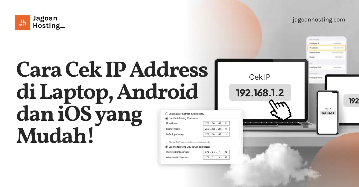 Cara Melihat Alamat Ip Laptop. Cara Cek IP Address di Laptop, Android dan iOS yang Mudah!