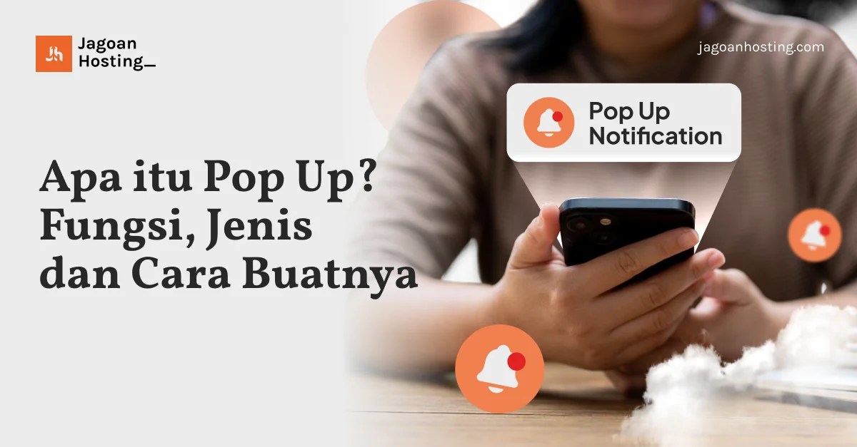 Iklan Pop Up Adalah. Apa itu Pop Up? Fungsi, Jenis dan Cara Buatnya