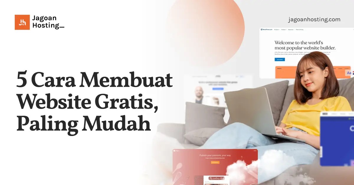 Buat Website Sendiri Gratis. 5 Cara Membuat Website Gratis, Paling Mudah