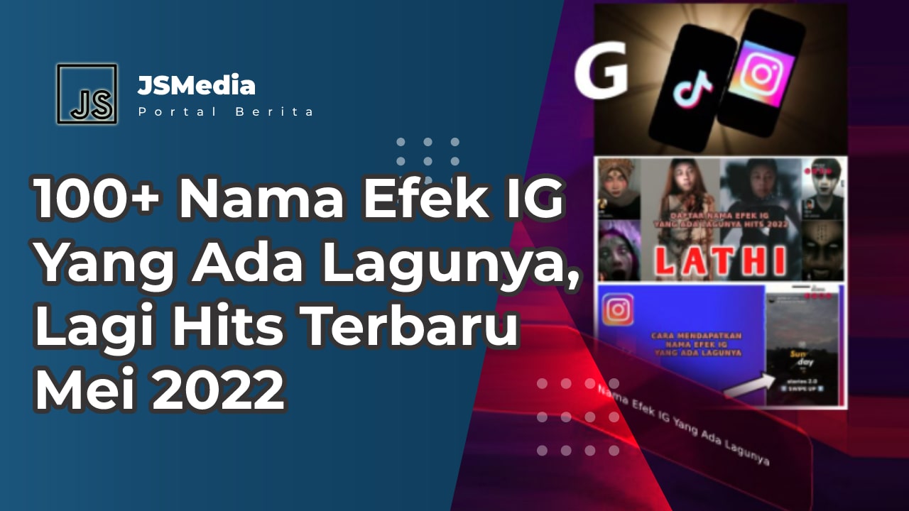 Nama Filter Ig Yang Ada Lagunya Terbaru. 100+ Nama Efek IG Yang Ada Lagunya, Lagi Hits Terbaru Juni 2022