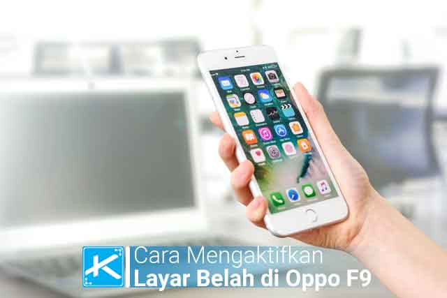 Cara Belah Layar Oppo. Cara Mengaktifkan Fitur 2 Layar Belah atau Split Screen di HP Oppo F9