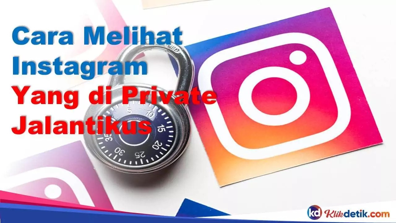 Cara Melihat Feed Instagram Yang Di Private Jalantikus. Cara Melihat Instagram yang di Private Jalantikus