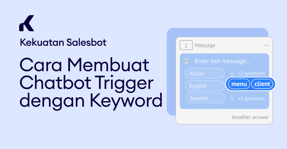 Bagaimana Caranya Membuat Chatbot. Kekuatan Salesbot: Cara Membuat Chatbot Trigger dengan Keyword