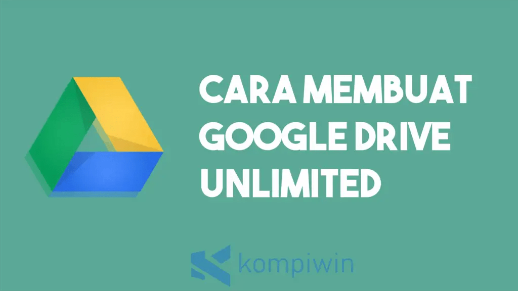 Cara Bikin Akun Google Drive Unlimited. [GRATIS] Cara Membuat Google Drive Unlimited | (Terbaru)