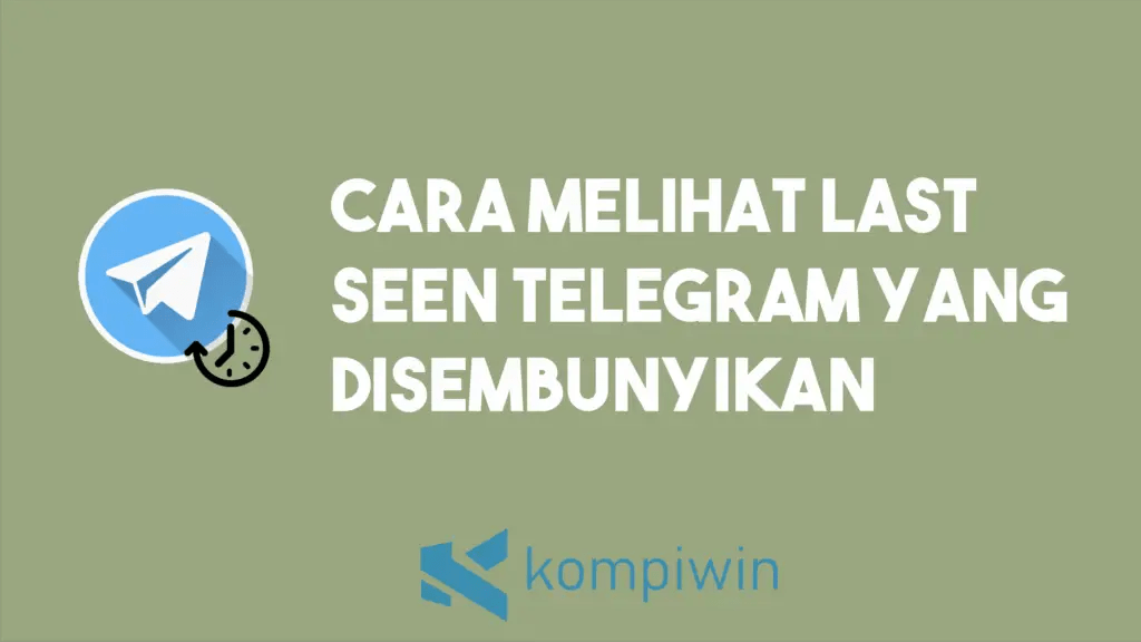 Cara Melihat Orang Online Di Telegram. √ Cara Melihat Last Seen Telegram Yang Disembunyikan