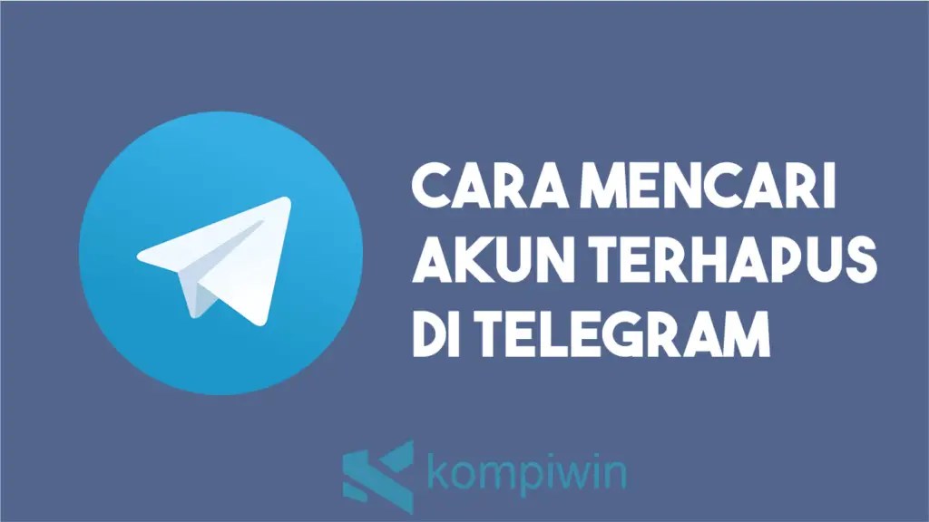 Cara Mengirim Pesan Ke Akun Terhapus Di Telegram. √ Cara Mencari Akun Terhapus Dari Telegram