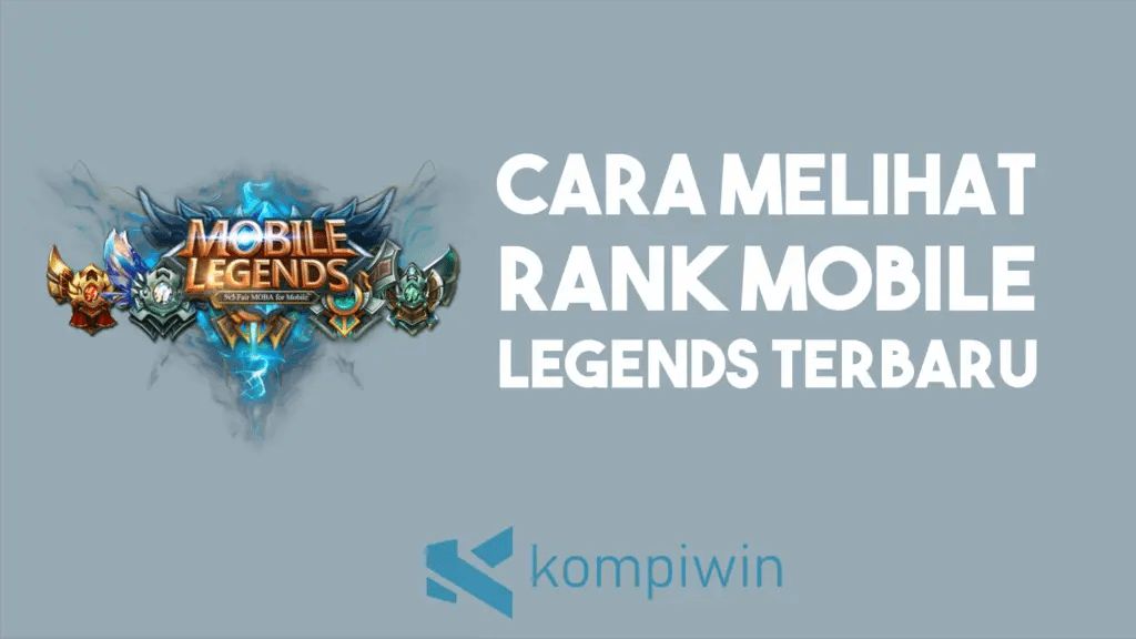 Cara Melihat Rank Mobile Legend. 3 Cara Melihat Rank Mobile Legends Terbaru (Rank, Magic Chest, dan Leaderboard)