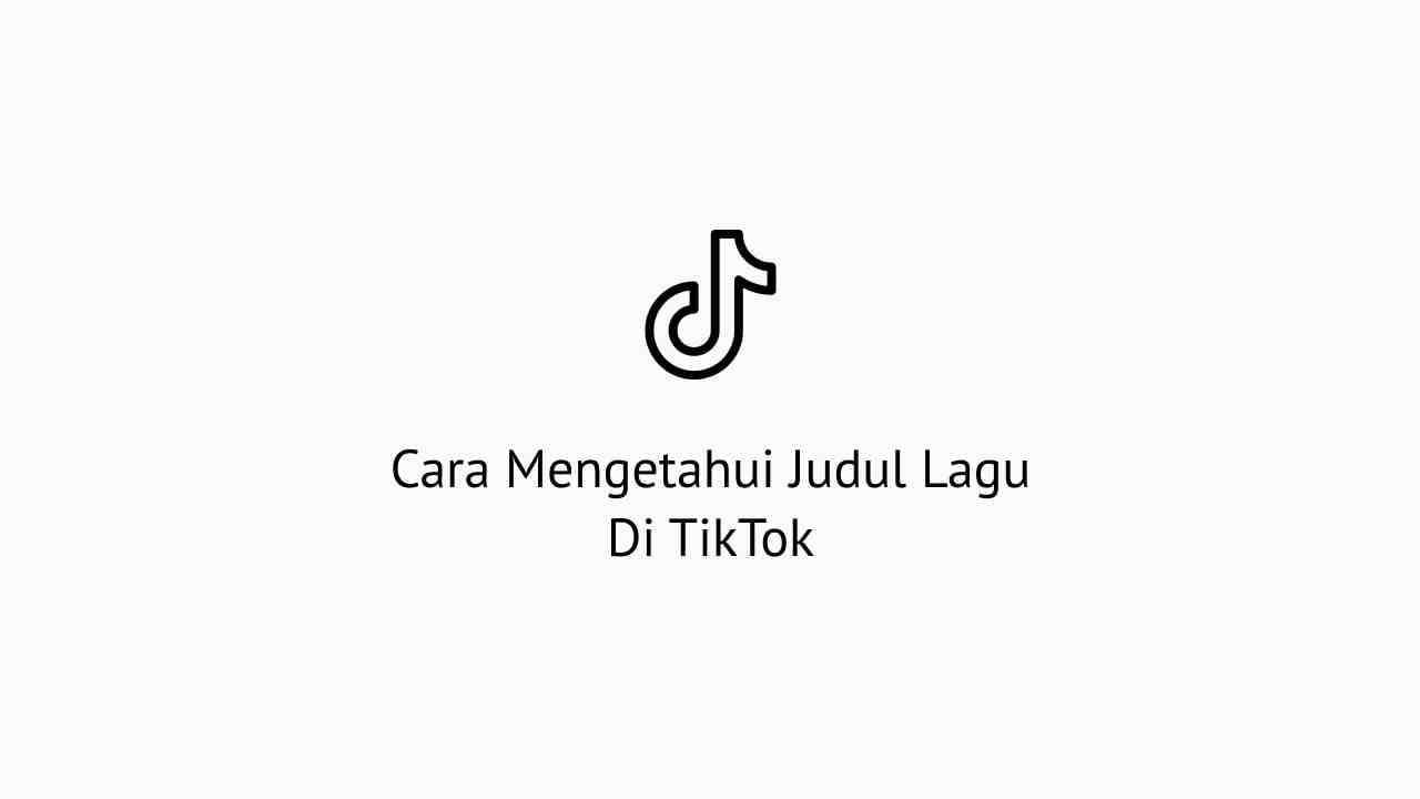 Cara Mencari Sound Di Tiktok. 2 Cara Mengetahui Judul Lagu Di TikTok Dengan Mudah