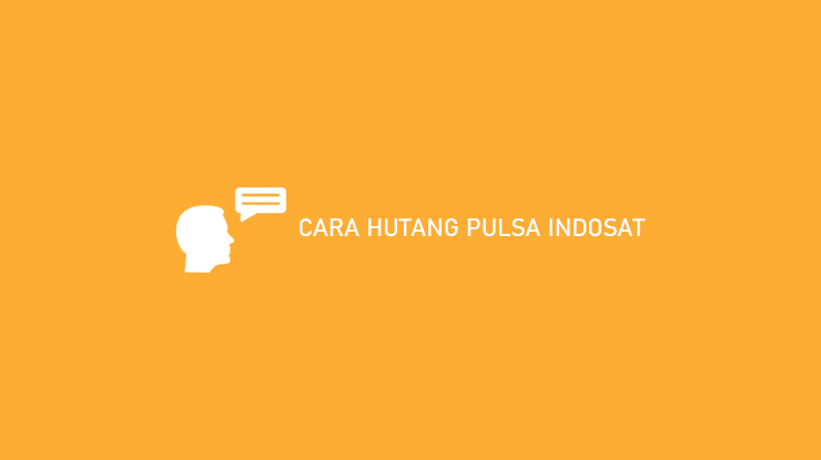 Cara Hutang Pulsa Telkomsel 100 Ribu. 6 Cara Hutang Pulsa Indosat 100 Ribu (Selain SOS) 2023